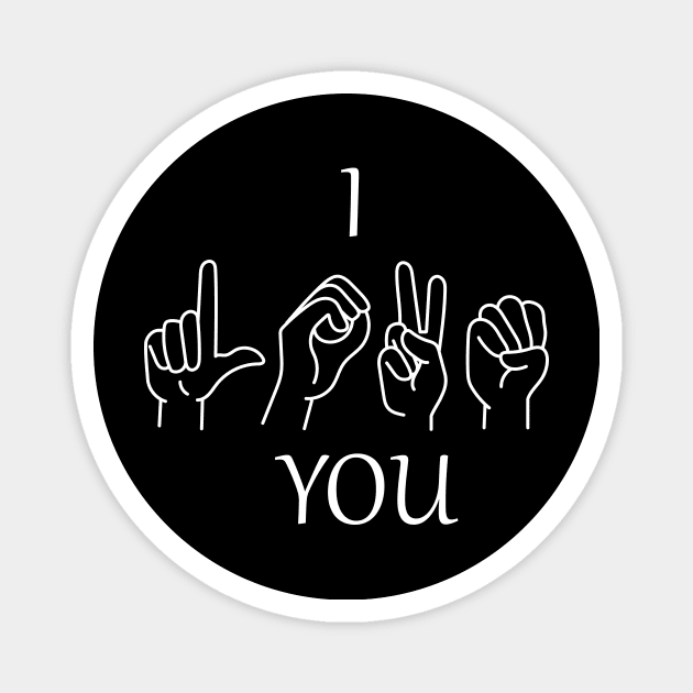 I love you in sign language Magnet by quotesTshirts